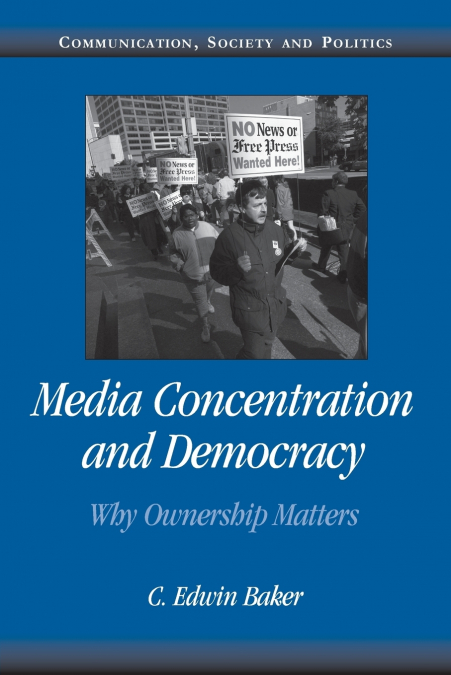Media Concentration and Democracy