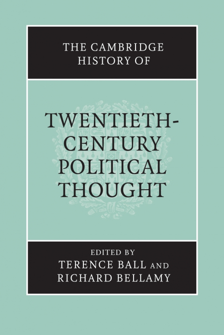 The Cambridge History of Twentieth-Century Political Thought