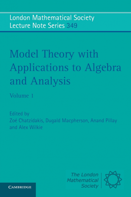 Model Theory with Applications to Algebra and Analysis