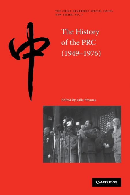 The History of the People’s Republic of China, 1949-1976