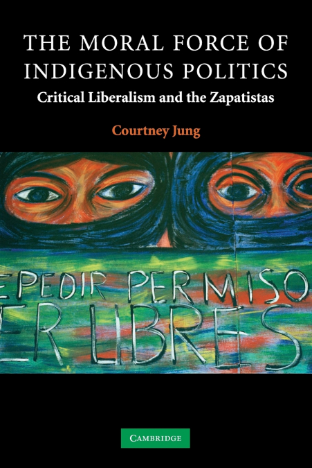 The Moral Force of Indigenous Politics