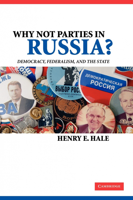 Why Not Parties in Russia?