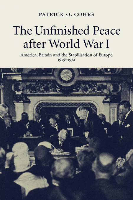 The Unfinished Peace after World War I