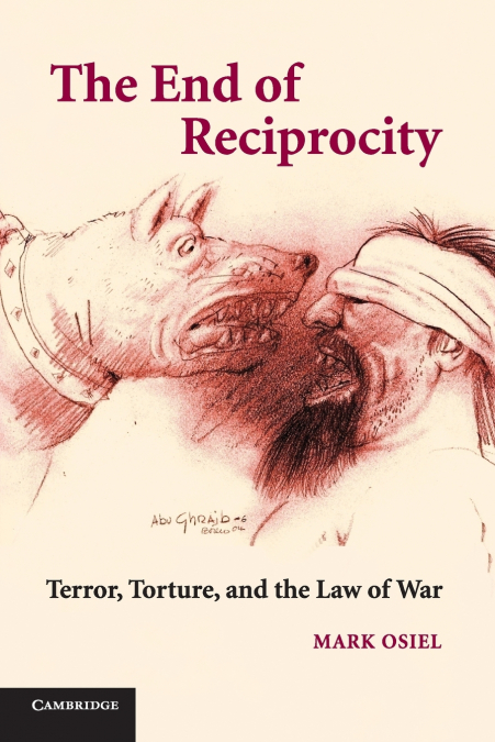 Torture, the War on Terror, and the End of Reciprocity