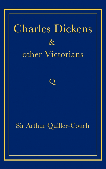Charles Dickens and Other Victorians