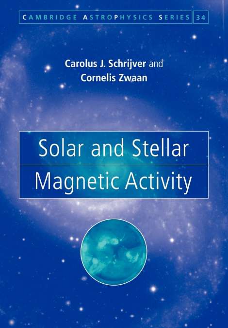 Solar and Stellar Magnetic Activity
