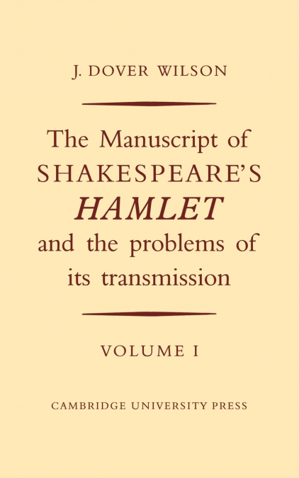 The Manuscript of Shakespeare’s Hamlet and the Problems of its Transmission