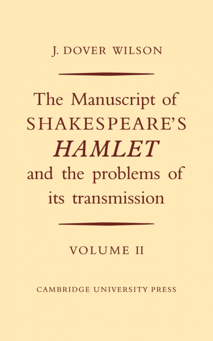 The Manuscript of Shakespeare’s Hamlet and the Problems of its Transmission