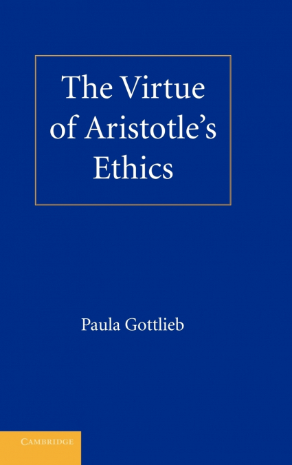 The Virtue of Aristotle’s Ethics