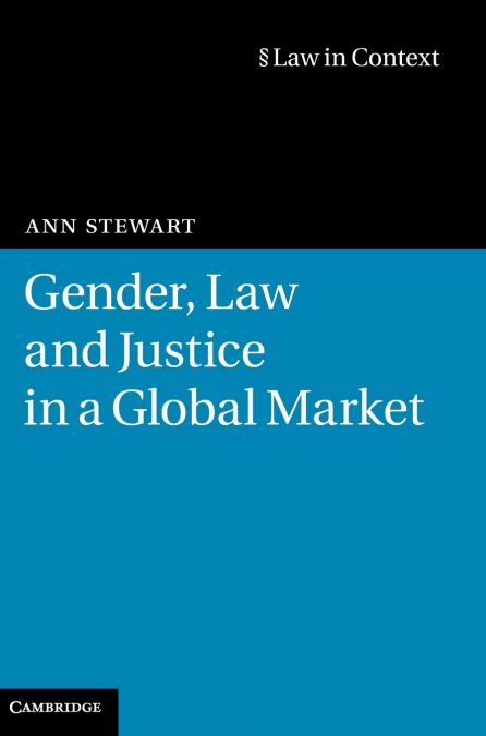 Gender, Law and Justice in a Global Market