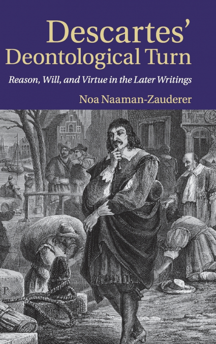 Descartes’ Deontological Turn