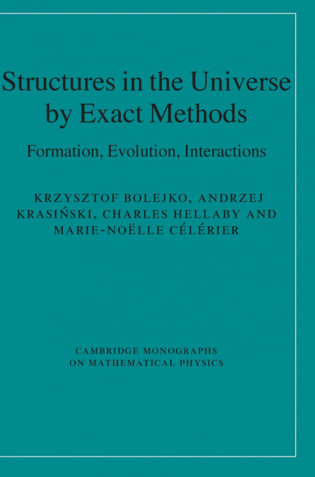 Structures in the Universe by Exact Methods
