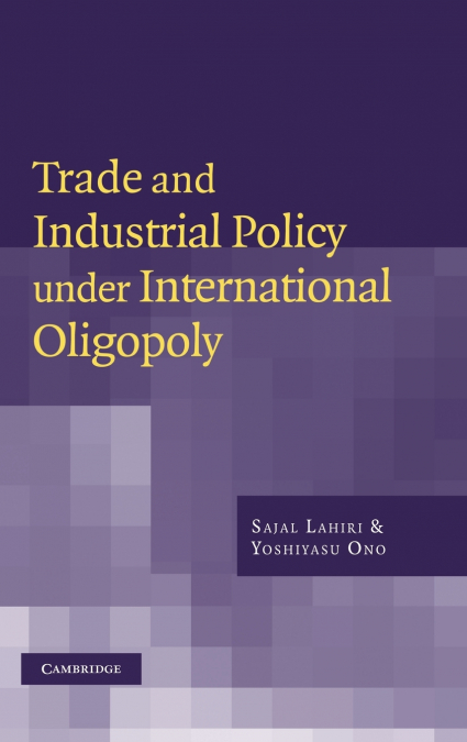 Trade and Industrial Policy Under International Oligopoly