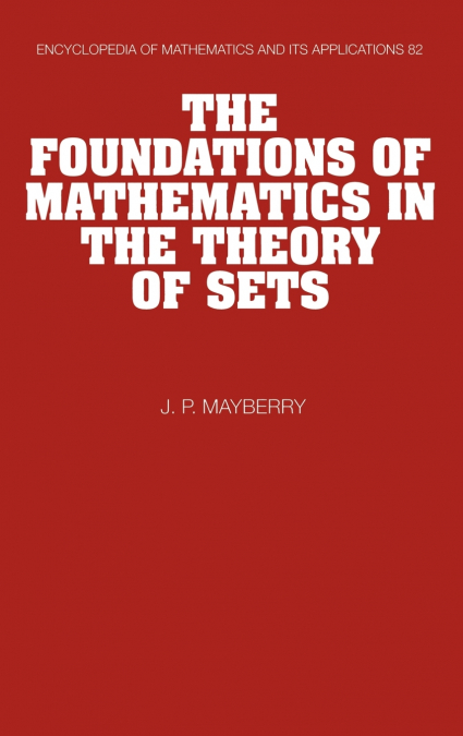 The Foundations of Mathematics in the Theory of Sets
