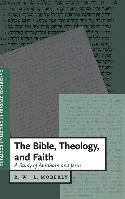 The Bible, Theology, and Faith