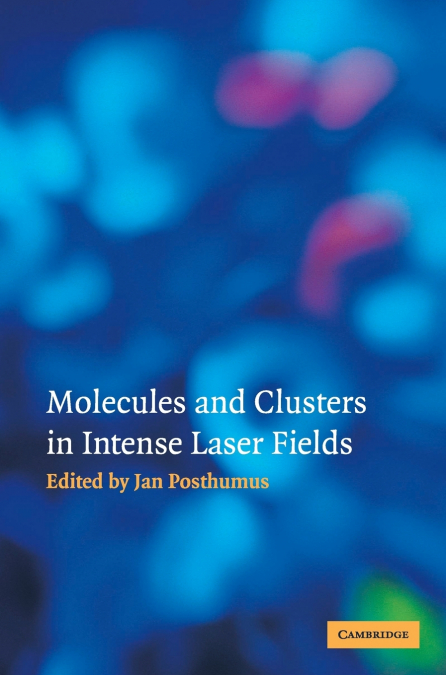 Molecules and Clusters in Intense Laser             Fields
