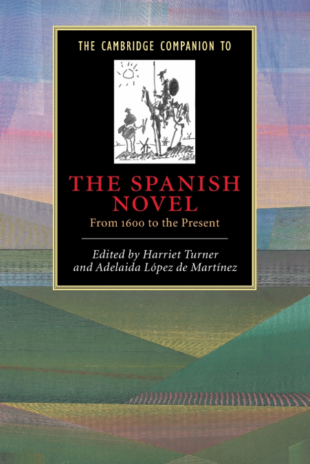 The Cambridge Companion to the Spanish Novel