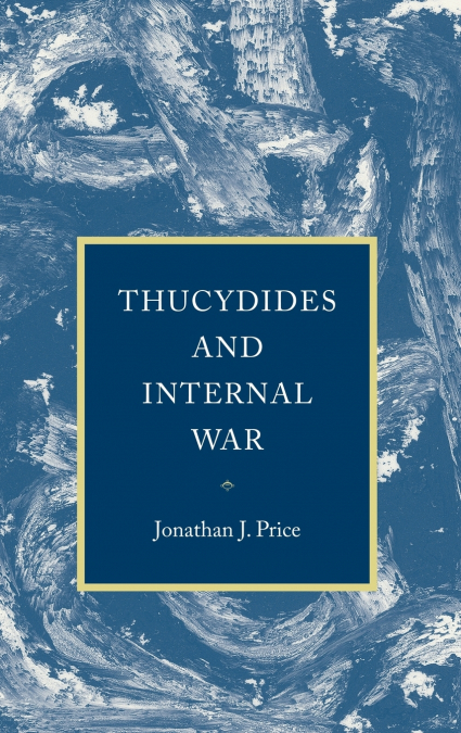 Thucydides and Internal War