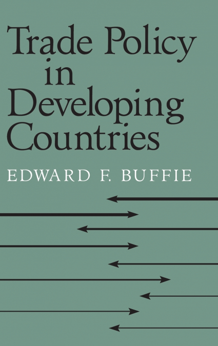 Trade Policy in Developing Countries