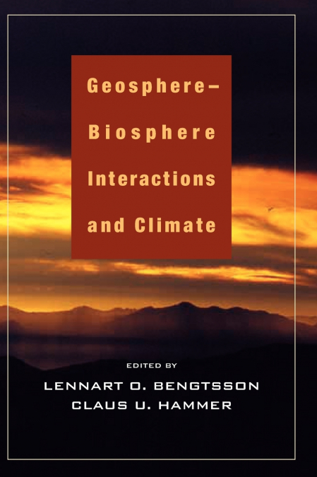 Geosphere-Biosphere Interactions and Climate