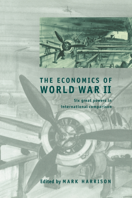 The Economics of  World War II