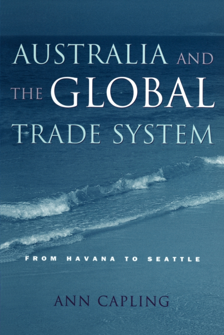 Australia and the Global Trade System