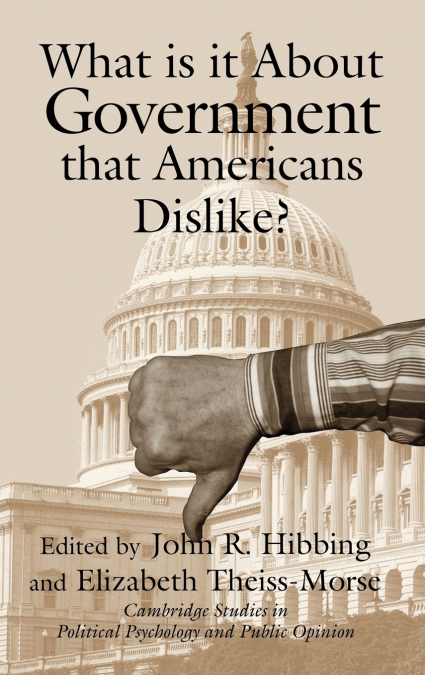What Is It about Government That Americans Dislike?