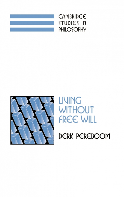 Living Without Free Will