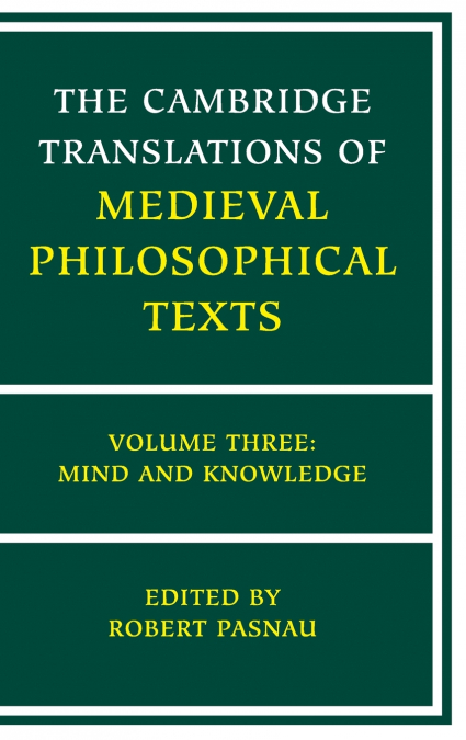 The Cambridge Translations of Medieval Philosophical             Texts