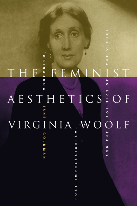 The Feminist Aesthetics of Virginia Woolf