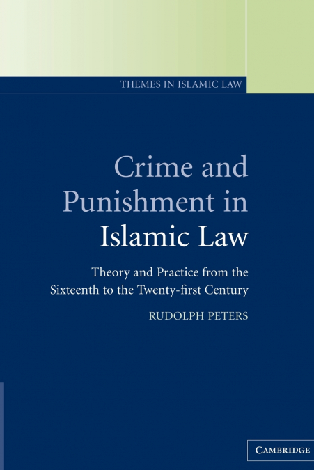 Crime and Punishment in Islamic Law