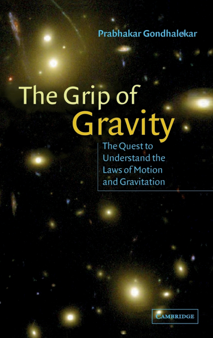 The Grip of Gravity