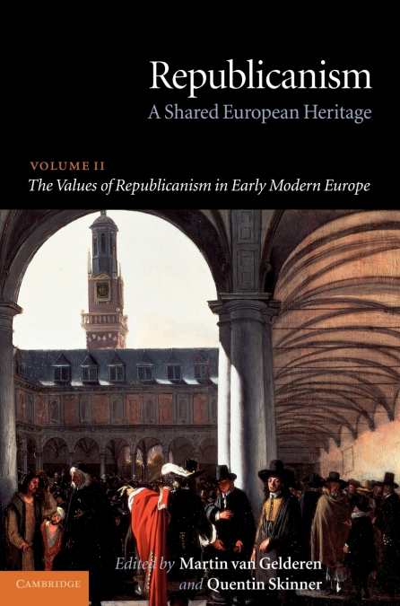 The Values of Republicanism in Early Modern Europe