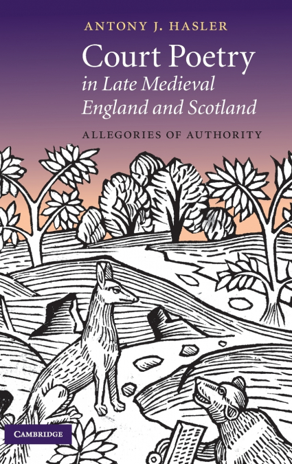 Court Poetry in Late Medieval England and Scotland