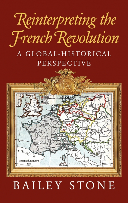 Reinterpreting the French Revolution