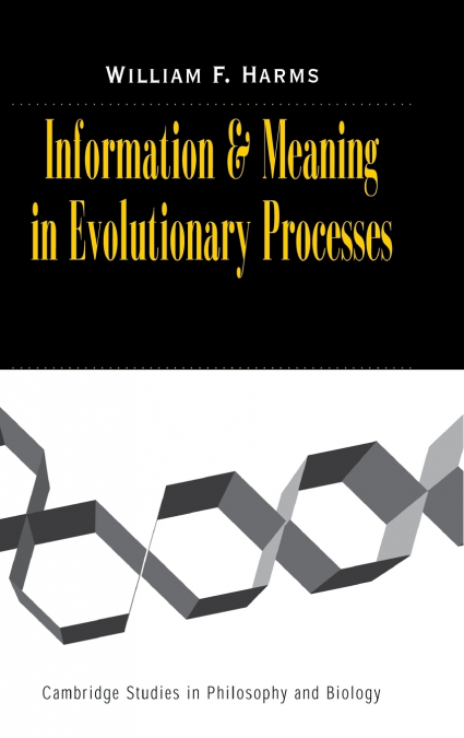Information and Meaning in Evolutionary             Processes