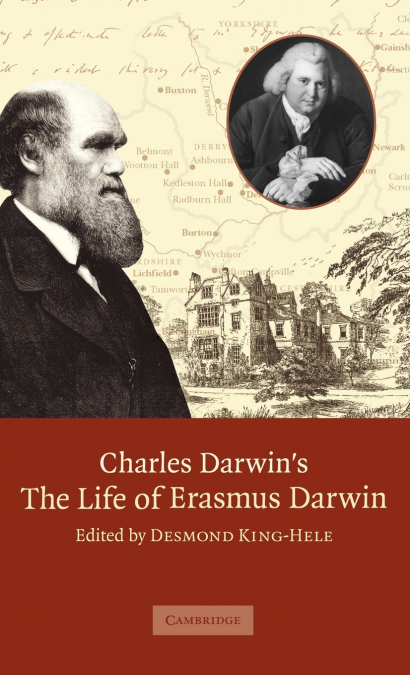 Charles Darwin’s the Life of Erasmus Darwin