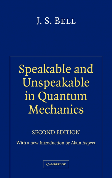 Speakable and Unspeakable in Quantum Mechanics