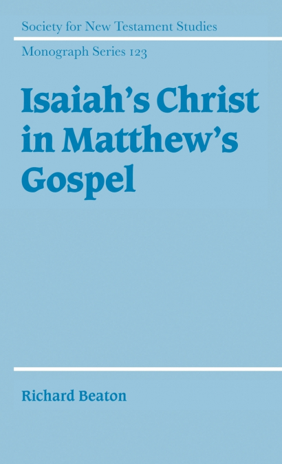 Isaiah’s Christ in Matthew’s Gospel