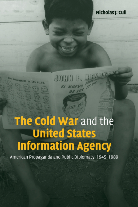 The Cold War and the United States Information Agency