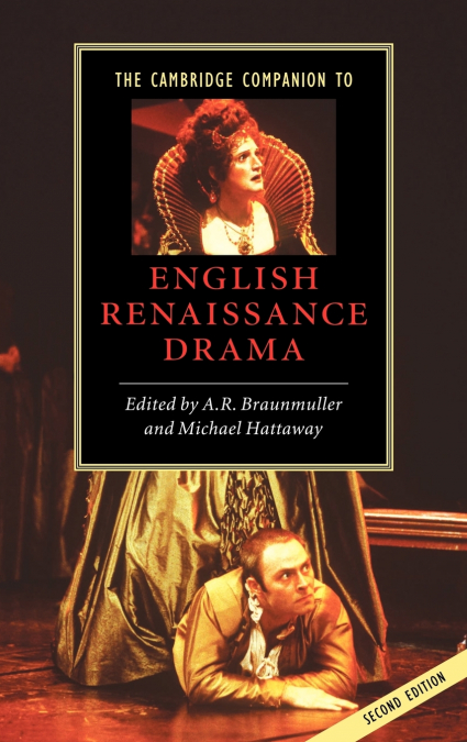 The Cambridge Companion to English Renaissance Drama