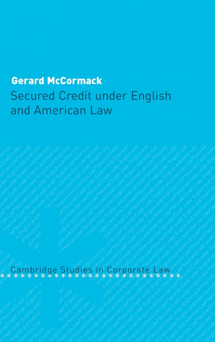 Secured Credit under English and American Law