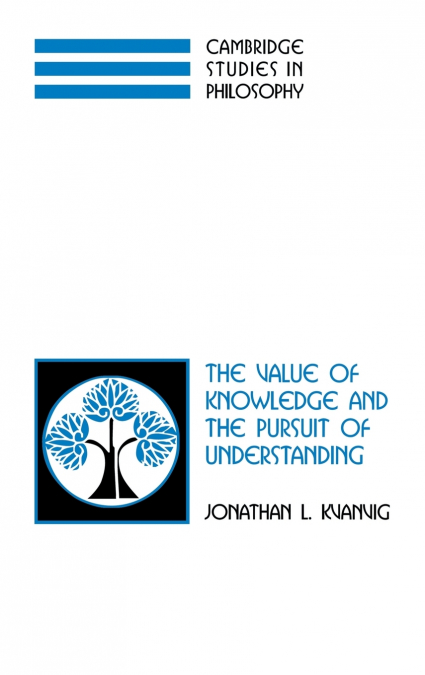 The Value of Knowledge and the Pursuit of Understanding