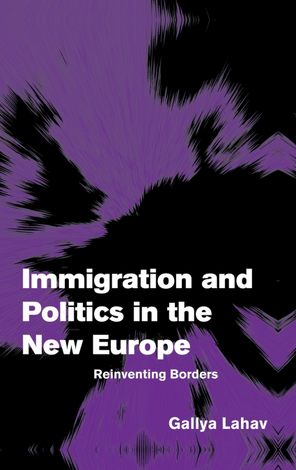 Immigration and Politics in the New Europe