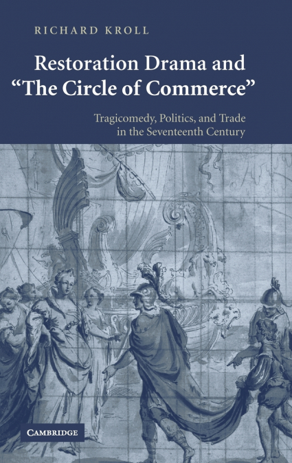 Restoration Drama and ’The Circle of Commerce’