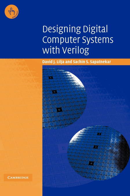 Designing Digital Computer Systems with Verilog