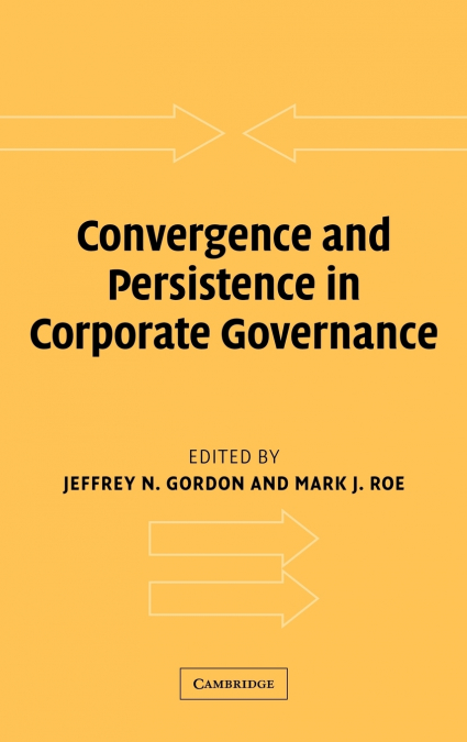 Convergence and Persistence in Corporate Governance