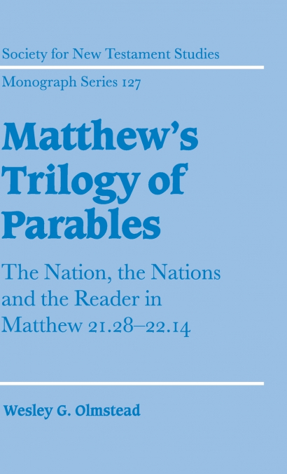 Matthew’s Trilogy of Parables