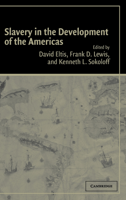 Slavery in the Development of the Americas