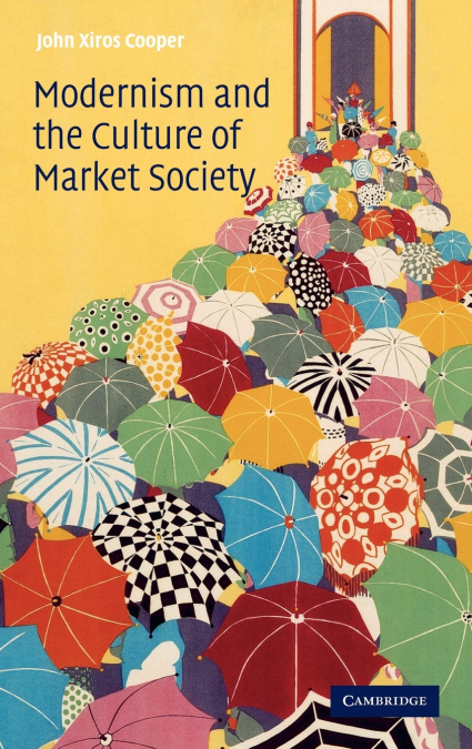 Modernism and the Culture of Market Society